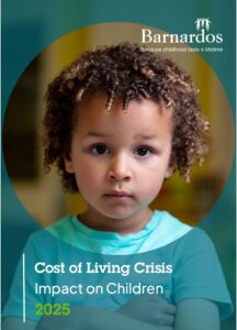 The image you shared appears to be from a Barnardos campaign highlighting the impact of the cost of living crisis on children in 2025. It features a child with curly hair wearing a light blue shirt, with the Barnardos logo and the slogan "Because childhood lasts a lifetime" at the top right corner.